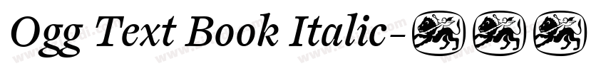 Ogg Text Book Italic字体转换 Ogg Text Book Italic字体转换